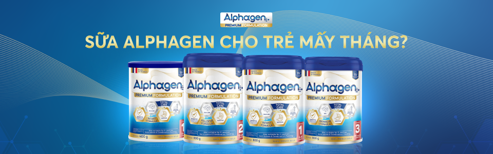 Sữa Alphagen dành cho trẻ mấy tháng? Mách mẹ cách chọn sữa đúng theo từng giai đoạn phát triển
